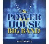 The Powerhouse Big Band - A Collective