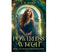 The Powerless Witch: 2 (The Soulless Witch)