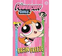 The Powerpuff Girls: Brain Freeze: Book 1