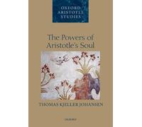 The Powers of Aristotle's Soul (Oxford Aristotle Studies Series)