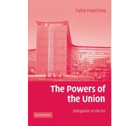 The Powers of the Union: Delegation in the EU