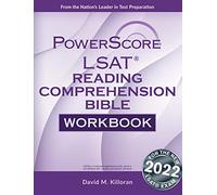 The Powerscore LSAT Reading Comprehension Bible Workbook: 2019 Edition (Powerscore LSAT Bible)