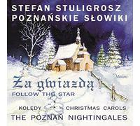 The Poznan Nightingales - Follow the Star - the Poznan Nightingales (Poznanskie Slowiki) Sing Polish Carols
