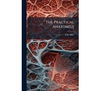 The Practical Anatomist