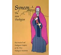 The Practical and Theological Chapters and the Three Theological Discourses: The Theological and Practical Treatises and the Three Theological Discourses: 41 (Cistercian Studies Series, 41)