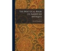 The Practical Book of American Antiques