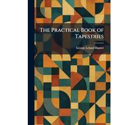 The Practical Book of Tapestries