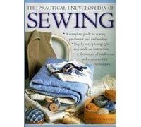 The Practical Encyclopedia of Sewing