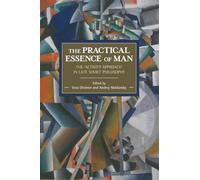 The Practical Essence of Man: The 'Activity Approach' in Late Soviet Philosophy (Historical Materialism)