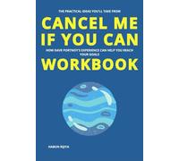 The Practical Ideas You'll Take From Cancel Me If You Can Workbook: How Dave Portnoy's Experience Can Help You Reach Your Goals