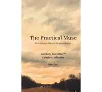 The Practical Muse: Providence Meets Preparedness (Southern Storytime™ Comfort Collection)
