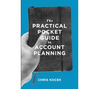 The Practical Pocket Guide to Account Planning