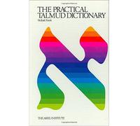 The Practical Talmud Dictionary