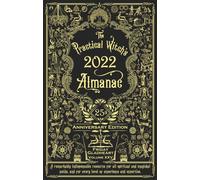 The Practical Witch's Almanac 2022 : 25th Anniversary Edition
