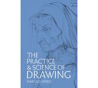 The Practice and Science of Drawing