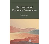 The Practice of Corporate Governance