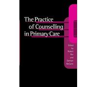 The Practice of Counselling in Primary Care