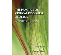 The Practice of Critical Discourse Analysis: an Introduction