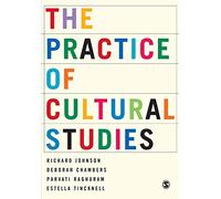 The Practice of Cultural Studies