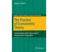 The Practice of Econometric Theory by Charles G. Renfro - 9783540755708