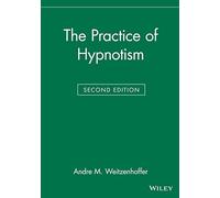 The Practice of Hypnotism