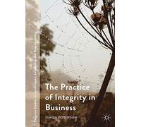The Practice of Integrity in Business – Macmillan