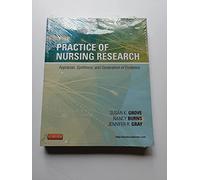The Practice of Nursing Research: Appraisal, Synthesis, and Generation of Evidence