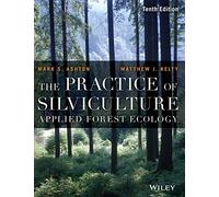 The Practice of Silviculture: Applied Forest Ecology, 10th Edition