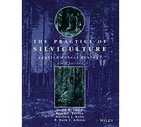 The Practice Of Silviculture: Applied Forest Ecology