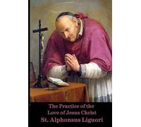 The Practice of the Love of Jesus Christ