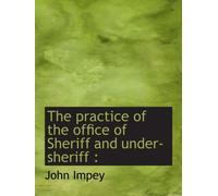 The practice of the office of Sheriff and under-sheriff