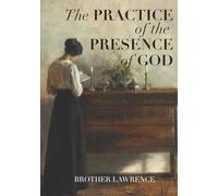The Practice of the Presence of God: Large Print Edition with Wide Margins for Study, Meditation, and Journaling (Annotated)