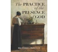The Practice of the Presence of God: Large Print Edition with Wide Margins for Study, Meditation, and Journaling (Annotated)
