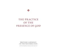 The Practice of the Presence of God: with Introduction by Pope Leo XIV
