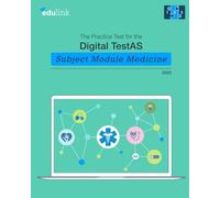 The Practice Test for the Digital TestAS - Subject Module Medicine (Preparation for the Digital TestAS - Subject Module Medicine 2025)