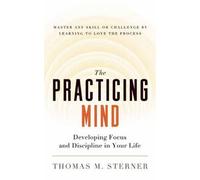 The Practicing Mind