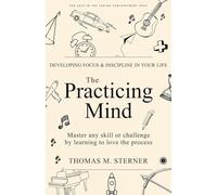 The Practicing Mind