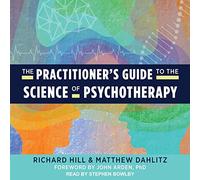 The Practitioner's Guide to the Science of Psychotherapy