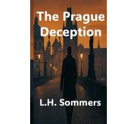 The Prague Deception: MI6 Series