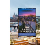 The Prague Experience: A Simple Guide to navigate Prague’s must-see spots, secret treasures, and local hotspots with ease.