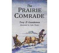 The Prairie Comrade