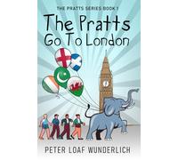 The Pratts Go To London (The Pratts Series)