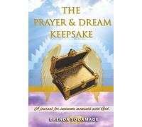 The Prayer and Dream Keepsake: A Journal for Intimate Moments with God