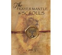 The Prayer Mantle and Scrolls