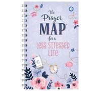 The Prayer Map for a Less Stressed Life (Faith Maps)