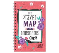 The Prayer Map for Courageous Girls: A Creative Journal