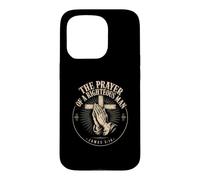The Prayer Of A Righteous Man James 5:16 Christian Faith Case for iPhone 15 Pro