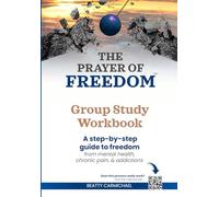 The Prayer of Freedom Group Study Workbook