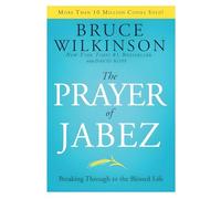 The Prayer of Jabez: Breaking Through to the Blessed Life: 01 (Breakthrough)