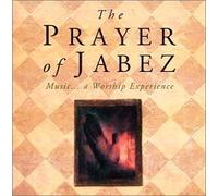 The Prayer of Jabez: Music, A Worship Experience EP edition (2001) Audio CD